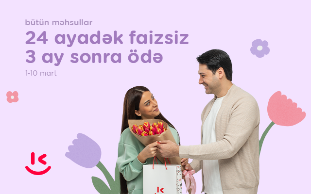 kontaktda-8-marta-ozel-xususi-kampaniya-indi-al-3-ay-sonra-ode