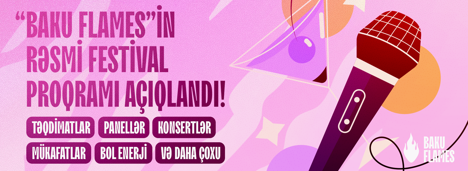 baku-flamesin-resmi-festival-proqrami-artiq-aciqlandi