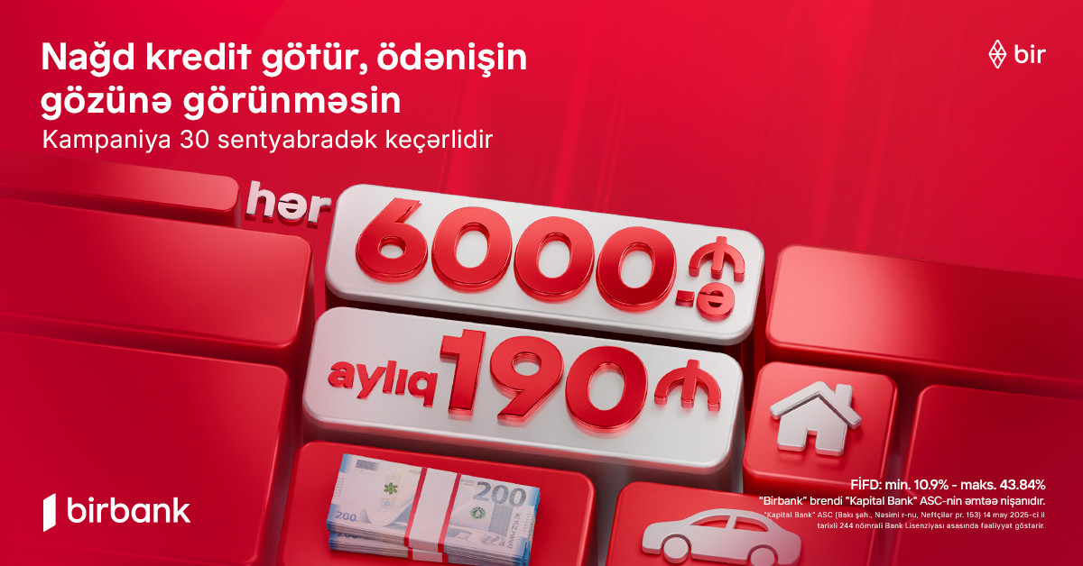 kapital-bank-dan-yeni-kredit-kampaniyasi-6000-azn-gotur-ayliq-190-azn-ode