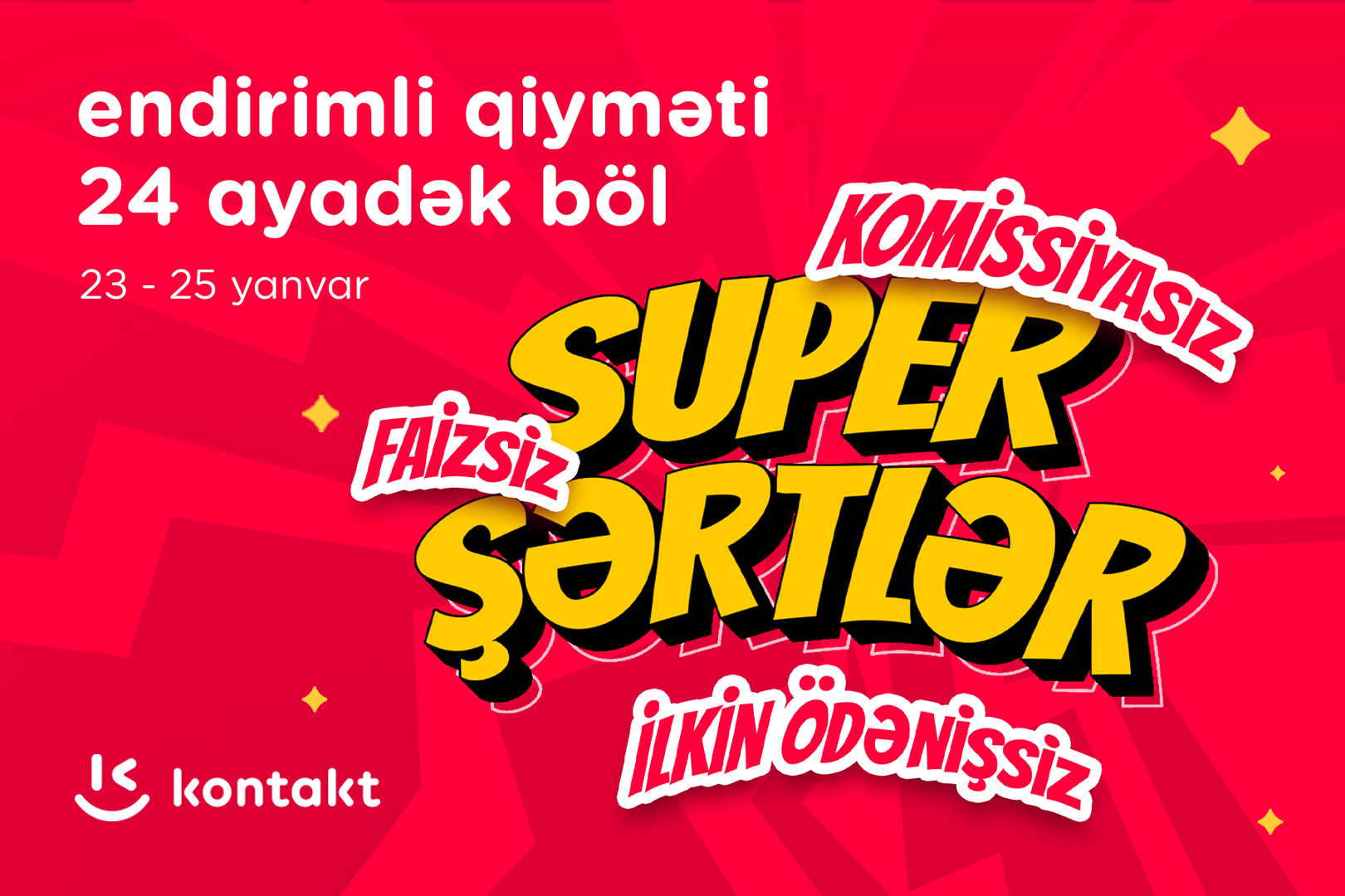 kontaktdan-super-sertler-komissiyasiz-faizsiz-ilkin-odenissiz