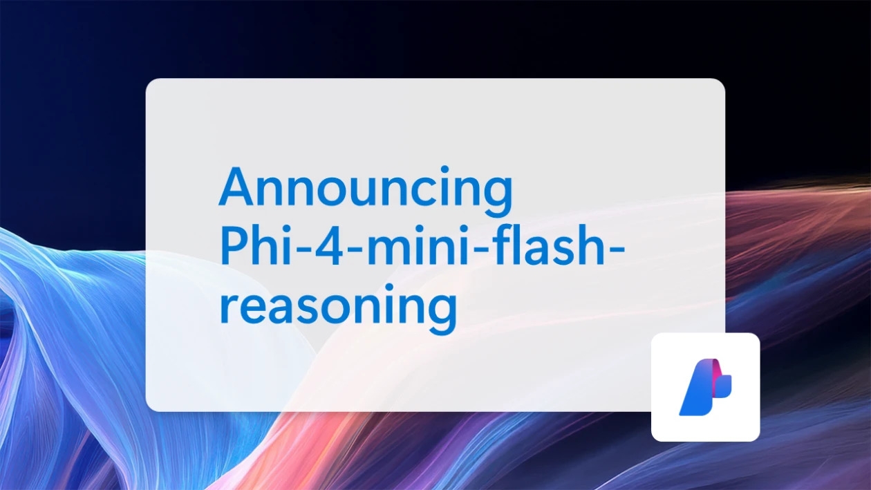 microsoft-mentiqi-dusunceye-sahib-phi-4-mini-flash-reasoning-suni-zeka-modelini-teqdim-edib