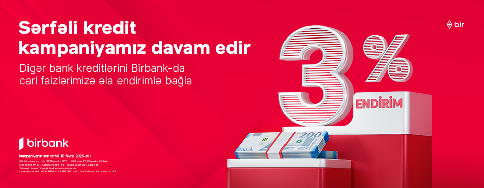 kreditini-birbank-a-getirenler-uc-faiz-endirim-qazanir-kampaniya-davam-edir