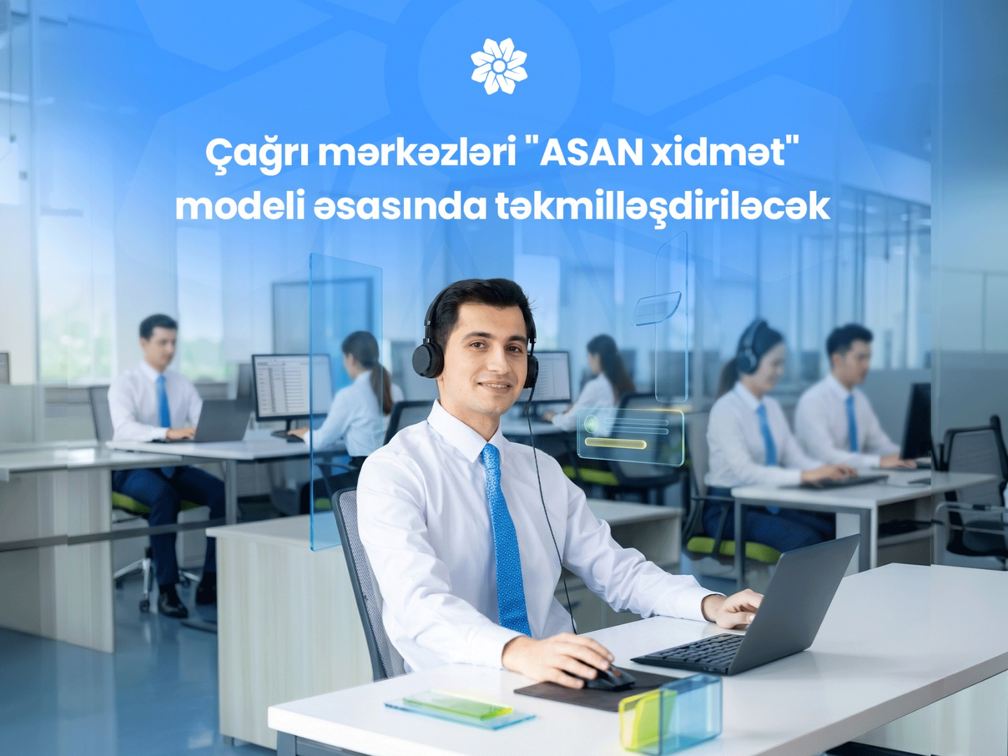 cagri-merkezleri-asan-xidmet-modeli-ile-yenilenir