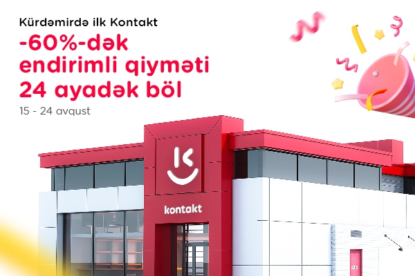 kontakt-artiq-kurdemirde-acilisa-ozel-60-dek-endirimler