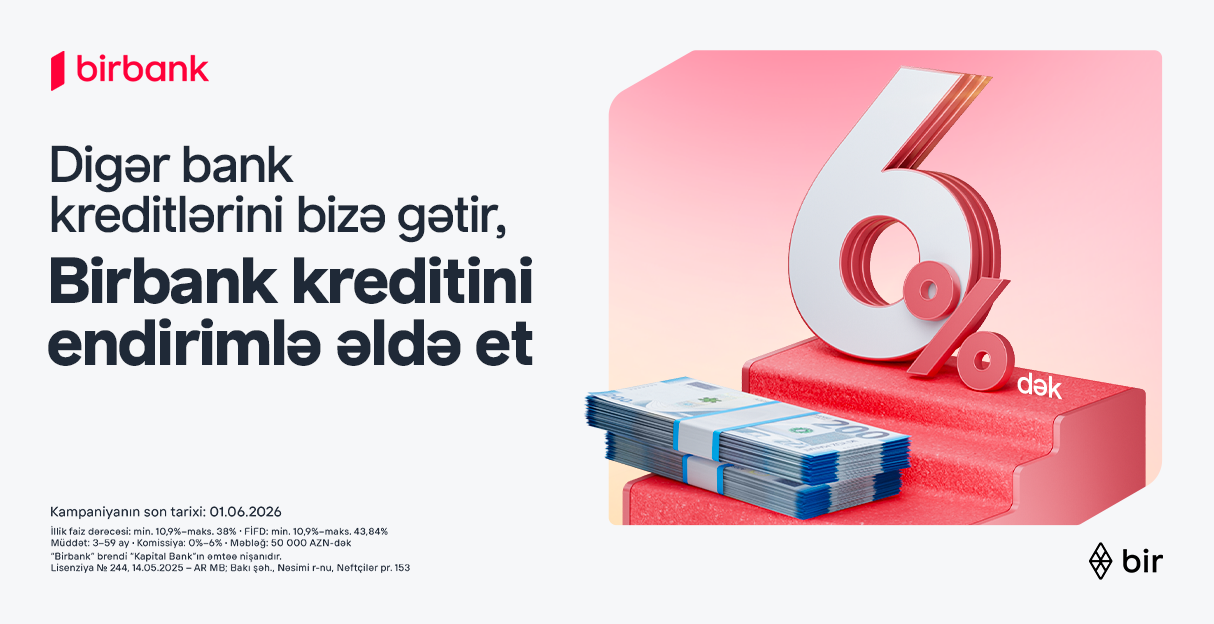 kreditinizi-birbank-a-getirin-6-dek-endirim-qazanin