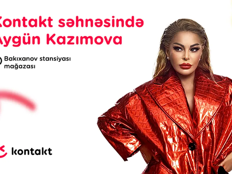 aygun-kazimova-kontakt-magazasinin-acilisinda-cixis-edecek-tarix-aciqlandi